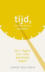 Tijd, en hoe die te besteden (9789021571249, James Wallman), Livres, Verzenden