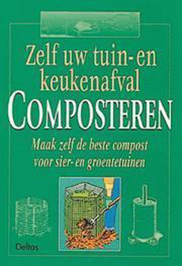 Zelf uw tuin- en keukenafval composteren 9789024370412, Livres, Loisirs & Temps libre, Envoi