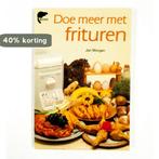 Doe meer met frituren / Bever 9789062915170 Morgan, Boeken, Verzenden, Gelezen, Morgan