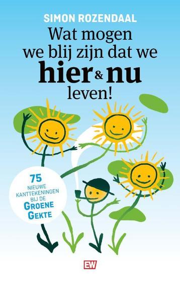 Wat mogen we blij zijn dat we hier en nu leven! / EW Boeken, Verzenden, Simon Rozendaal