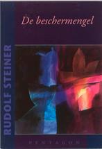 De beschermengel 9789072052827 Rudolf Steiner, Verzenden, Rudolf Steiner