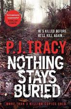 Nothing Stays Buried 9780718185831 P. J. Tracy, Verzenden, Gelezen, P. J. Tracy