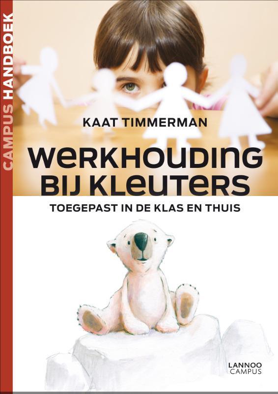 Werkhouding bij kleuters / Campus handboek 9789020977240, Boeken, Studieboeken en Cursussen, Zo goed als nieuw, Verzenden