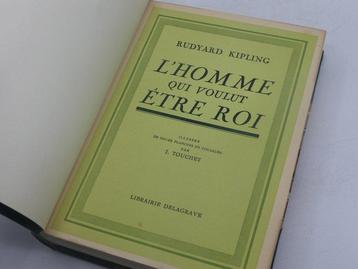 Rudyard Kipling/Jacques Touchet - Lhomme qui voulut etre