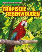 Tropische regenwouden / Bijzondere habitats 9789461754615, Verzenden, Zo goed als nieuw, Leon Gray