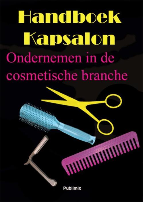 Handboek ondernemen in de kappersbranche 9789074312080, Boeken, Schoolboeken, Zo goed als nieuw, Verzenden