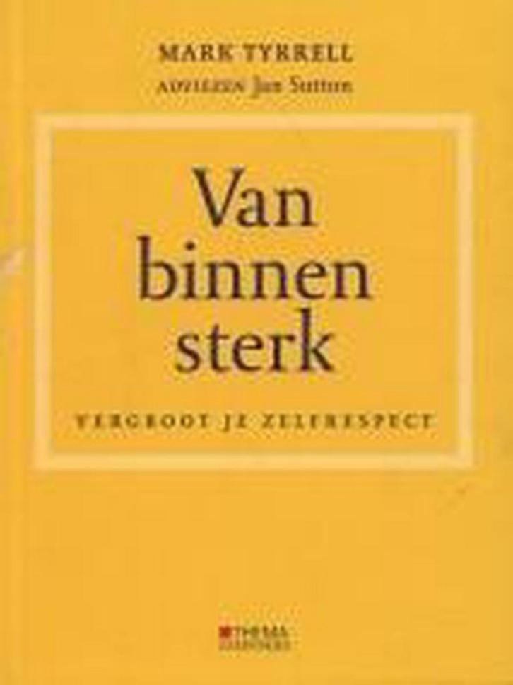 Van binnen sterk 9789058710444 M. Tyrrell, Livres, Psychologie, Envoi