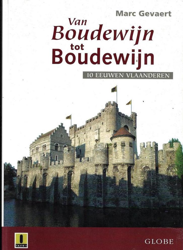 Van Boudewijn tot Boudewijn 9789054667513 M. Gevaert, Boeken, Geschiedenis | Wereld, Gelezen, Verzenden
