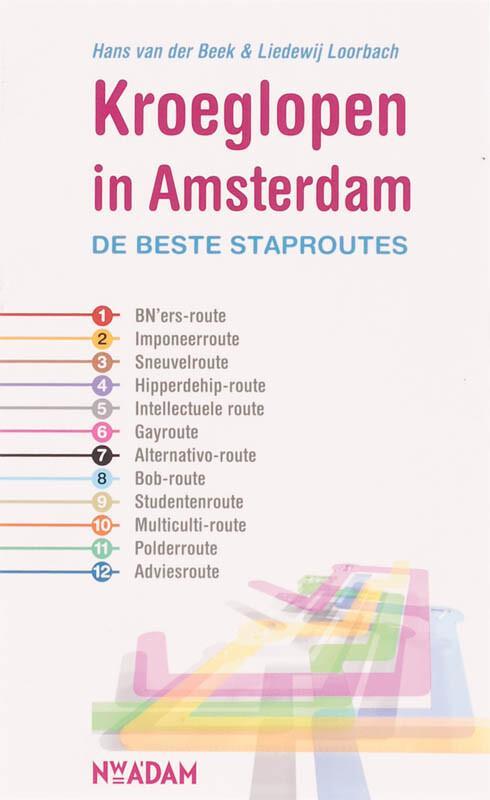 Kroeglopen in Amsterdam 9789046803240 H. van der Beek, Boeken, Reisgidsen, Zo goed als nieuw, Verzenden