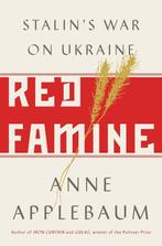 Red Famine 9780385538855, Gelezen, Applebaum, Anne, Verzenden
