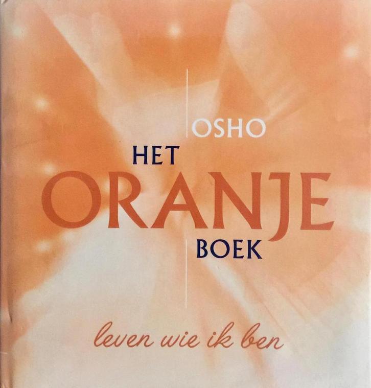 ORANJEBOEK-LEVEN WIE IK BEN 9789071985621 Osho, Boeken, Esoterie en Spiritualiteit, Zo goed als nieuw, Verzenden