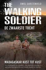 The Walking Soldier 9789492107480, Gelezen, Emiel Garstenveld, Verzenden