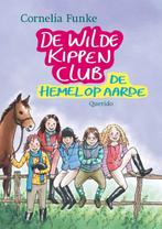 Wilde Kippen Club De Hemel Op Aarde 9789045106410, Boeken, Kinderboeken | Jeugd | 10 tot 12 jaar, Gelezen, Cornelia Funke, Verzenden