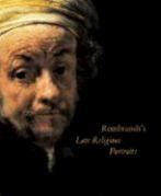 Rembrandts Late Religious Portraits, Nieuw, Nederlands, Verzenden