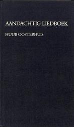 Aandachtig liedboek 9789026306044 Oosterhuis, Verzenden, Gelezen, Oosterhuis