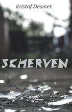 Scherven 9789462661820 Kristof Desmet, Livres, Verzenden, Kristof Desmet