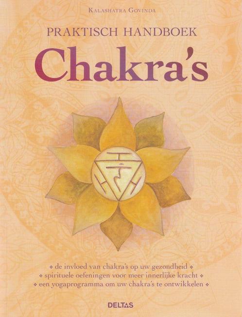 Praktisch handboek Chakra's - Kalashatra Govinda - 978904470, Boeken, Esoterie en Spiritualiteit, Verzenden