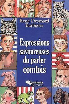 Expressions Insolites et Parler Franc-Comtois ...  Book, Livres, Livres Autre, Envoi