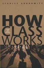 How Class Works - Power and Social Movement, Livres, Verzenden