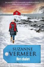 Het chalet 9789400501980, Livres, Suzanne Vermeer, Verzenden