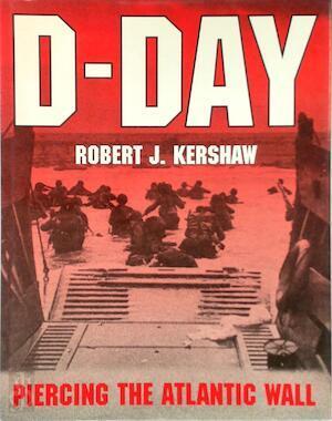 D-Day: Piercing the Atlantic Wall, Livres, Langue | Anglais, Envoi