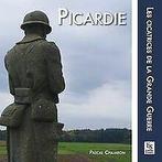 Picardie - Les cicatrices de la Grande Guerre von P...  Book, Verzenden