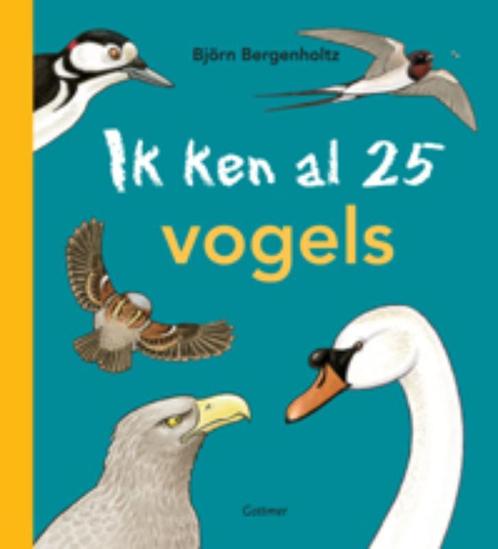 Ik ken al 25 vogels 9789025750923 Björn Bergenholtz, Boeken, Overige Boeken, Zo goed als nieuw, Verzenden