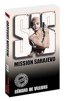 SAS 109 Mission Sarajevo  Villiers, Gerard de  Book, Livres, Livres Autre, Envoi
