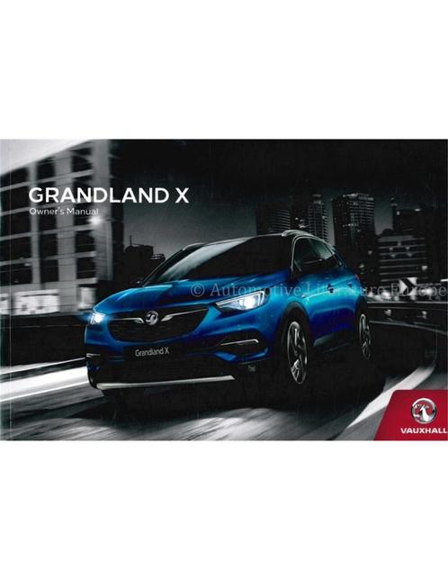 2018 VAUXHALL GRANDLAND X INSTRUCTIEBOEKJE ENGELS, Auto diversen, Handleidingen en Instructieboekjes