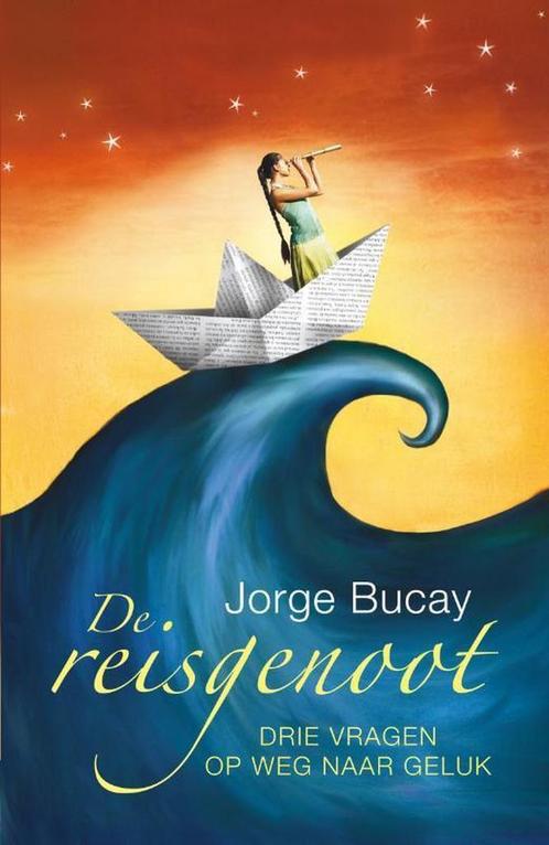 De reisgenoot 9789400501805 Jorge Bucay, Boeken, Esoterie en Spiritualiteit, Gelezen, Verzenden