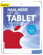 Haal meer uit je tablet - voor iPad-gebruikers 9789059512986, Verzenden, Dennis Gandasoebrata