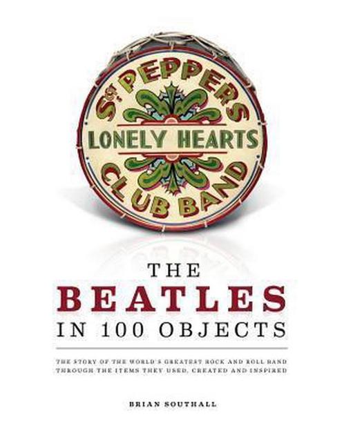 The Beatles in 100 Objects 9781454909866, Livres, Livres Autre, Envoi