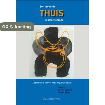 Een vreemde thuis, thuis in den vreemde 9789078094531, Verzenden