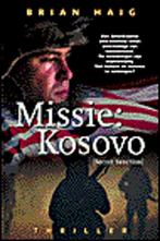MISSIE: KOSOVO 9789022985250 B. Haig, Boeken, Verzenden, Gelezen, B. Haig