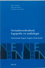 Vertaalwoordenboek logopedie en audiologie 9789033453960, Verzenden, Zo goed als nieuw, J. van Borsel