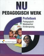 NU Pedagogisch Werk pedagogisch medewerker kinderopvang, Wendy Doeleman, Judy Tienhoven, Zo goed als nieuw, Verzenden