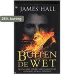 BUITEN DE WET 9789044310207 J. Hall, Verzenden, Gelezen, J. Hall