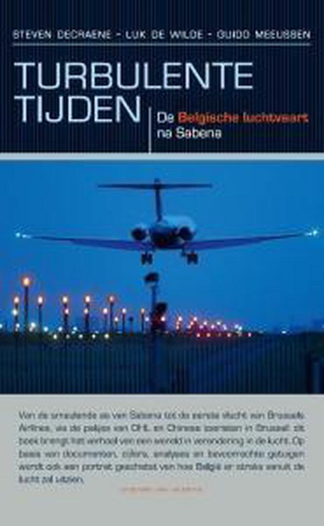 Turbulente tijden 9789461310651 De Wilde Decraene, Boeken, Politiek en Maatschappij, Zo goed als nieuw, Verzenden