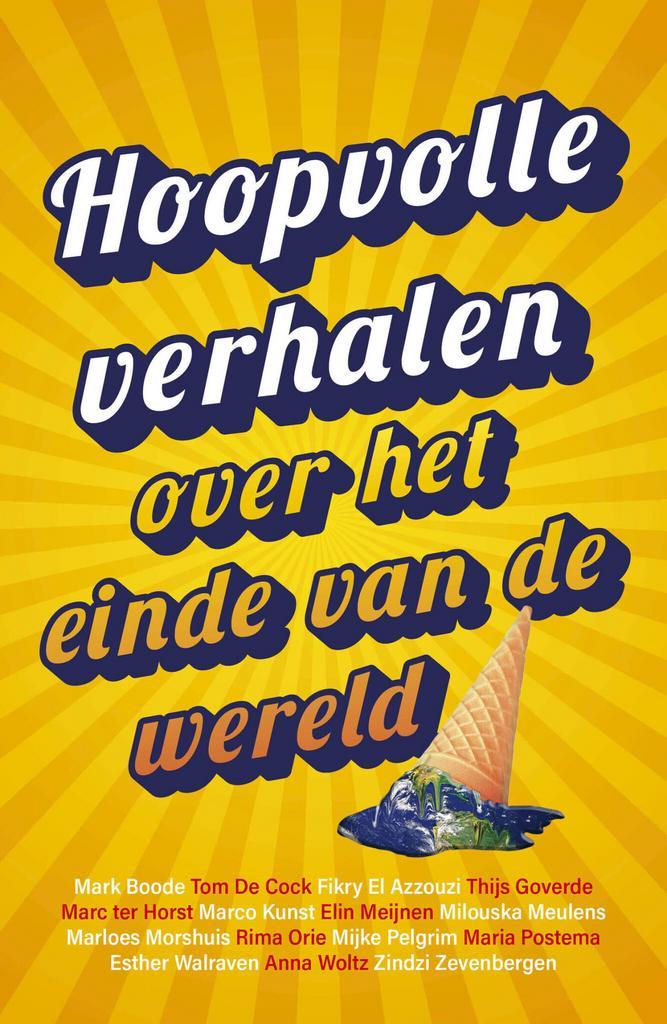 Hoopvolle verhalen over het einde van de wereld (Mark Boode), Antiek en Kunst, Antiek | Boeken en Manuscripten, Verzenden