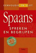 Eenvoudig en vlot Spaans spreken en begrijpen 9789024379385, Verzenden, Zo goed als nieuw, Deltas