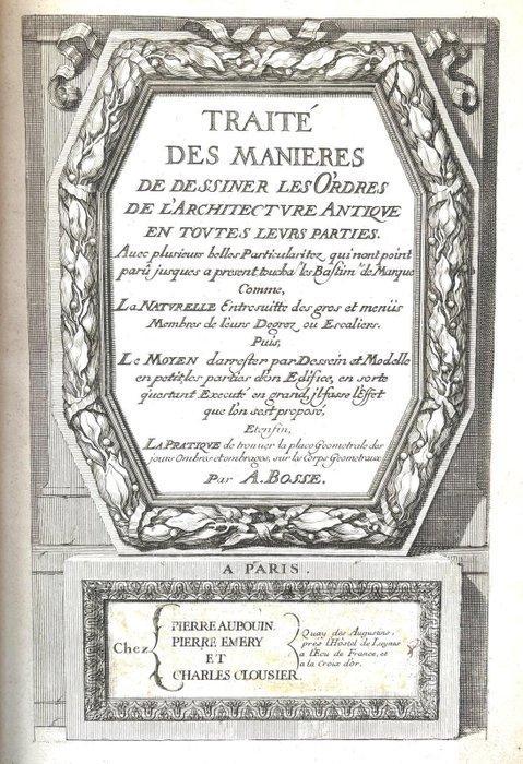 Abraham Bosse - Traité des manières de dessiner les ordins, Antiek en Kunst, Antiek | Boeken en Manuscripten