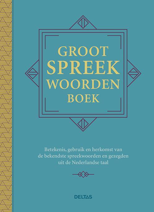Groot spreekwoordenboek 9789044746990, Boeken, Overige Boeken, Zo goed als nieuw, Verzenden