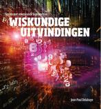 Wiskundige uitvindingen / Wetenschappelijke bibliotheek /, Verzenden, Jean-Paul Delahaye