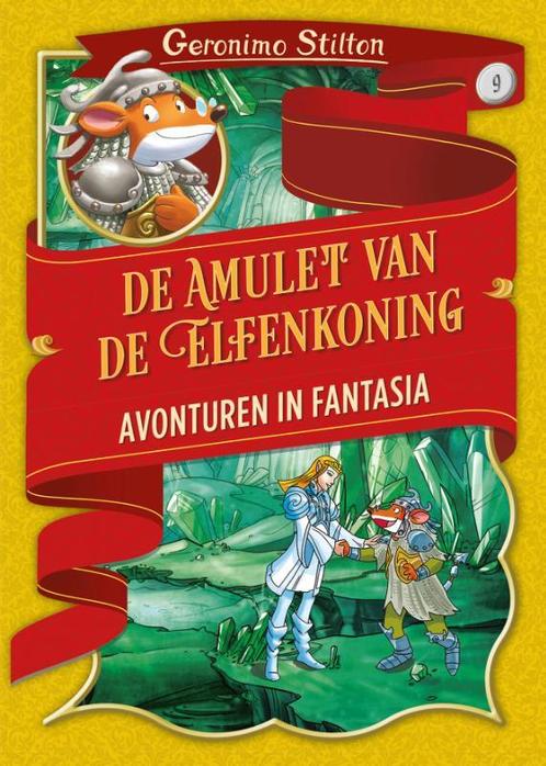 Avonturen in Fantasia 9 -   De amulet van de elfenkoning, Boeken, Kinderboeken | Jeugd | onder 10 jaar, Zo goed als nieuw, Verzenden