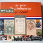 130 jaar Oranjefeesten Apeldoorn 9789081110747 H. Kaal, Boeken, Verzenden, Zo goed als nieuw, H. Kaal