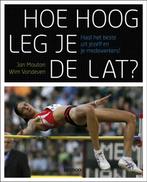 Hoe hoog leg je de lat? 9789020979671 J. Mouton, Verzenden, Zo goed als nieuw, J. Mouton