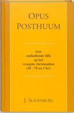 Opus Posthuum / Logos-reeks 9789020285598 Jacob Slavenburg, Boeken, Verzenden, Zo goed als nieuw, Jacob Slavenburg
