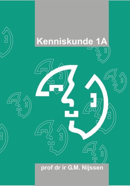 Kenniskunde 1A 9789055400102 G.M. Nijssen, Livres, Informatique & Ordinateur, Envoi