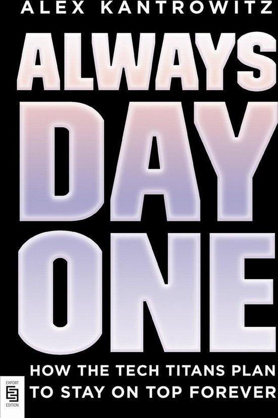 Always Day One 9780593189207 Alex Kantrowitz, Livres, Langue | Anglais, Envoi