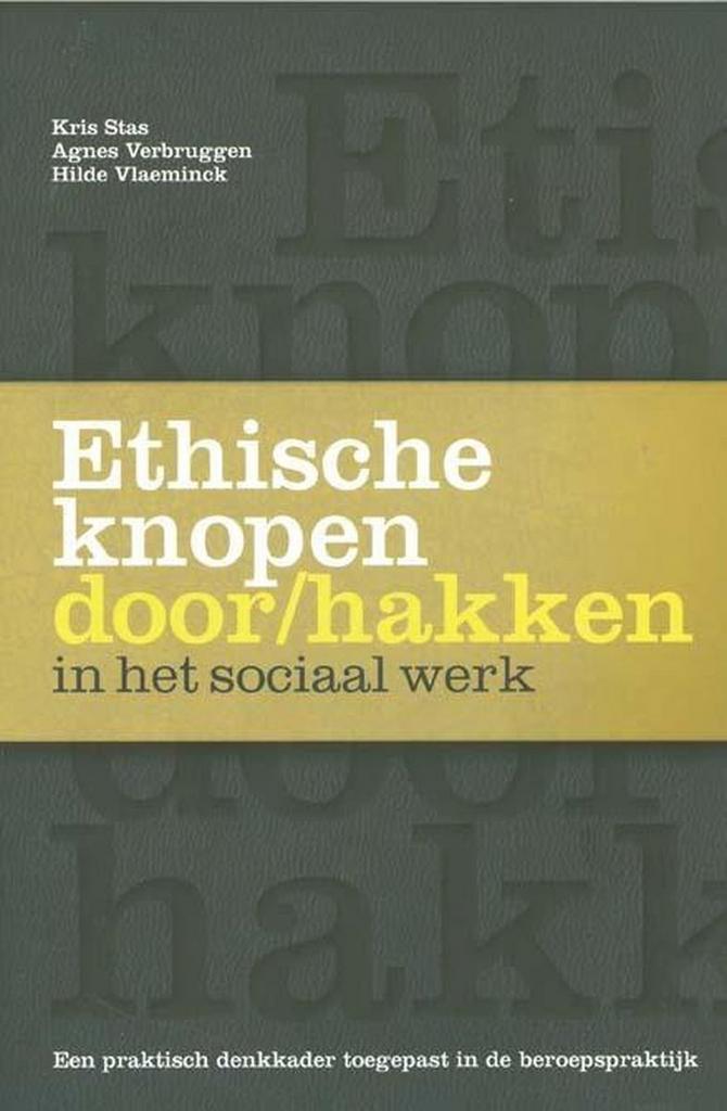 Ethische knopen door/hakken in het sociaal werk, Boeken, Politiek en Maatschappij, Zo goed als nieuw, Verzenden